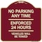 Signmission No Parking Anytime Enforced 24 Hours Vehicles Towed Heavy-Gauge Alum Sign, 18" x 18", BU-1818-23769 A-DES-BU-1818-23769 - alternate 1